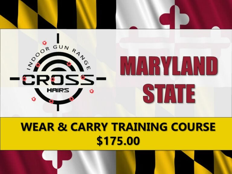 Maryland Wear & Carry Permit Training FULL 2DAY COURSE • Cross Hairs